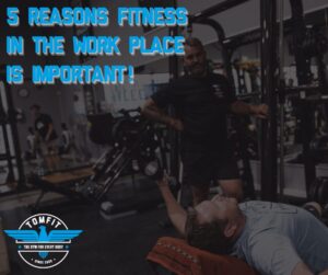 5 Reasons why fitness in the work place is important
